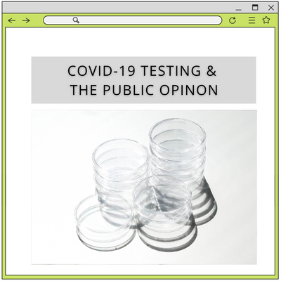 COVID-19 Testing & The Public Opinion