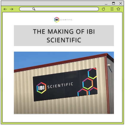 Behind the Scenes— The Making of IBI Scientific